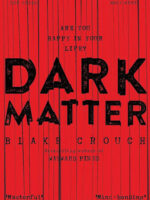 Dark Matter: A Mind-Blowing Twisted Thriller