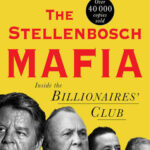 The Stellenbosch Mafia: Inside the Billionaire’s Club