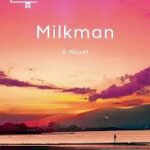 Milkman: A Novel